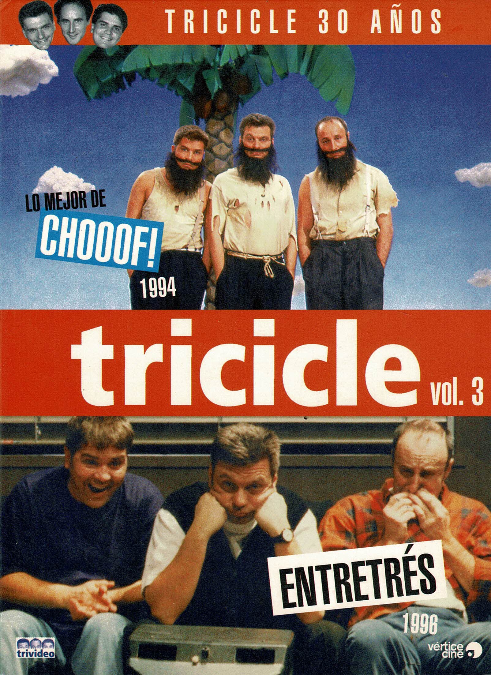 Tricicle iii:Choof ,Entretrés. 2 dvd