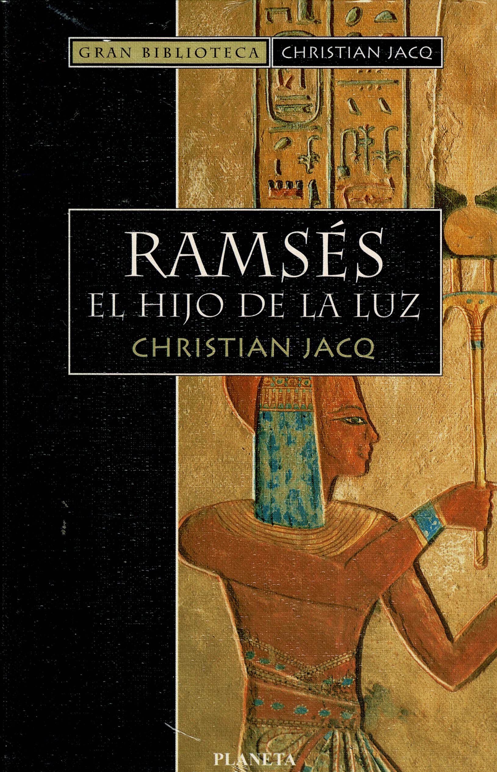 Ramsés el Hijo de la Luz  (Christian Jacq)