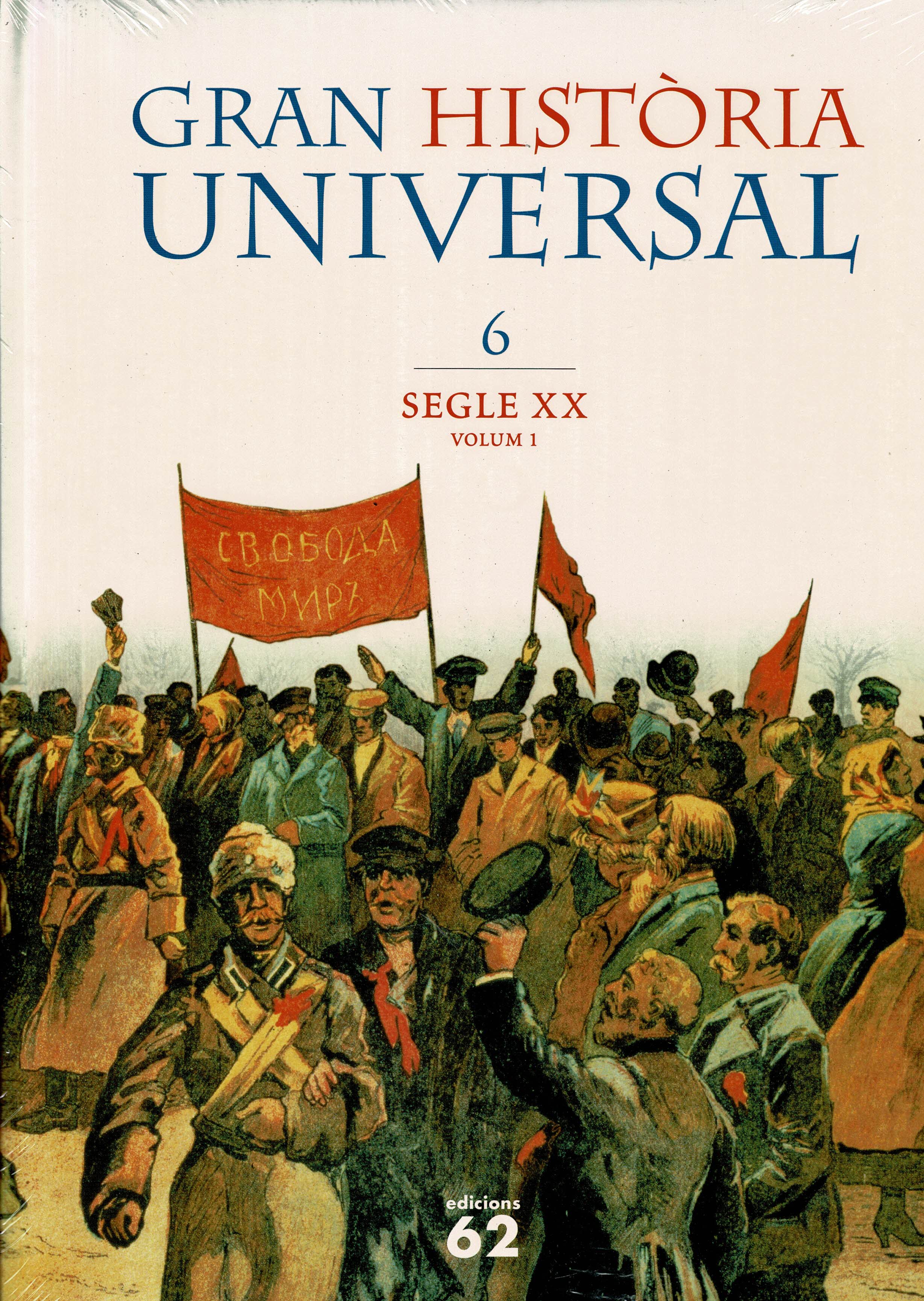 Gran Historia Universal Volumen 06: Segle XX Volumen 1