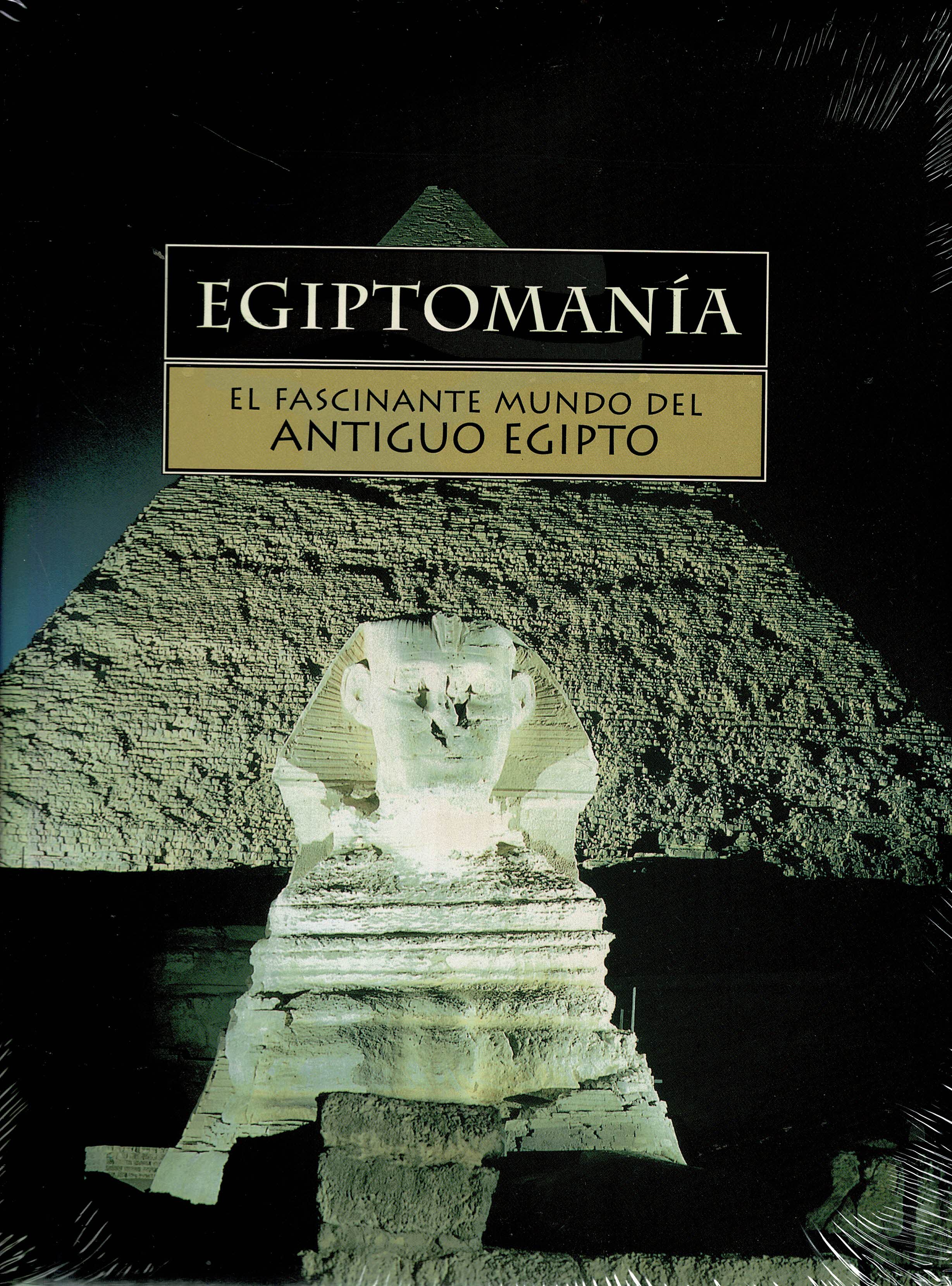 Egiptomanía (vol. III) - Sesostris I y la Historia de Sinuhé - La Construcción de las Pirámides - La Piedra de Roseta - La Tumba de Nefertiti