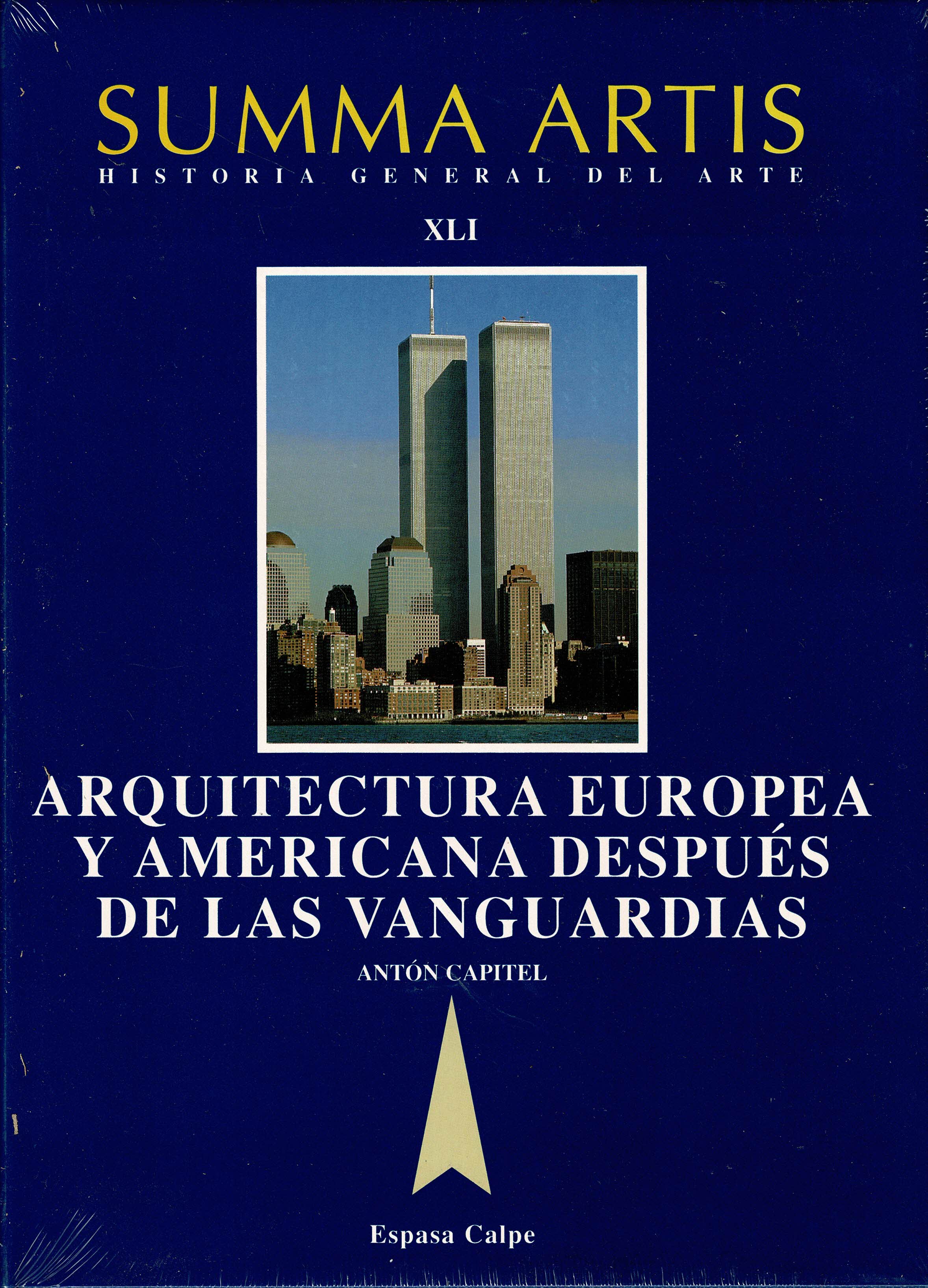 SUMMA ARTIS ,Vol XLI Arquitectura Europea y Americana Después de las Vanguardias