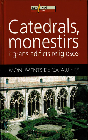 Catedrals,Monestirs i Grans Edificis Religiosos.