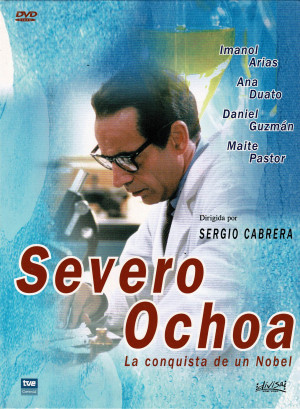 Severo Ochoa: La conquista de un Nobel Año 2001