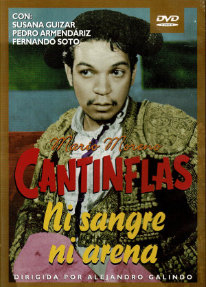 Cantinflas : Ni Sangre Ni Arena