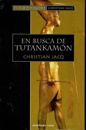 En Busca de Tutankamón , (Christian jacq)
