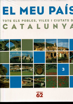 EL MEU PAÍS. TOTS ELS POBLES, VIL  Edicions 62  2005  272 Páginas  Formato: Cartone    Idioma: Catalán