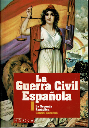 La Guerra Civil Española -La Segunda Republica -(Gabriel Cardona ) y Coleccion de 12 DVD-