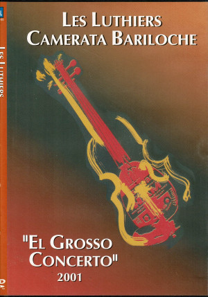 El Grosso Concerto (2001) (Con La Camerata Bariloche)