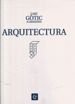 L´art Gòtic a Catalunya ARQUITECTURA  A-1