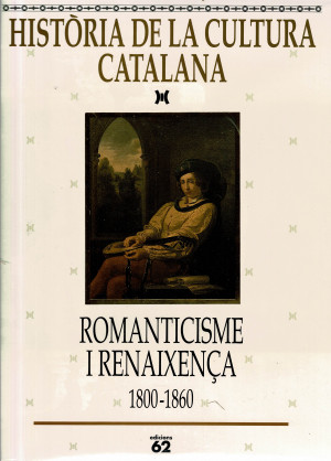 Història de la Cultura Catalana. Vol. IV - Romanticismo i Renaixença (1800 - 1860).