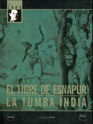 El Tigre de Esnapur / La Tumba India