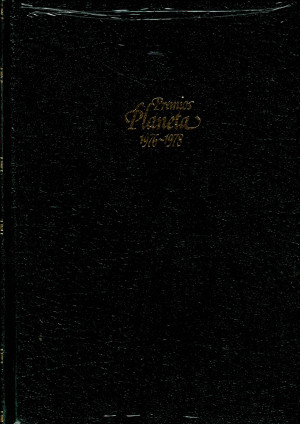 Premios Planeta  1976-1978 ,En el Dia de Hoy , Autobiografía de Federico Sánchez, La Muchacha de las Bragas de Oro.