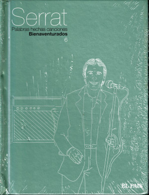 Serrat Palabras hechas canciones BIENAVENTURADOS volumen 6 colección  CD el pais - Disco/libro con esplendidas ilustraciones