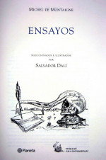 ENSAYOS de MONTAIGNE, ILUSTRADOS POR SALVADOR DALI. edición limitada a 3.000 eje