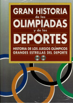 Gran Historia de las Olimpiadas y los Otros Deportes Fin de Siglo, Grandes Estrellas del Deporte . 2 VOLUMENES