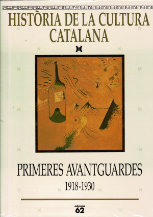 HISTORIA DE LA CULTURA CATALANA. Vol. VIII. PRIMERES AVANTGUARDES 1918-1930