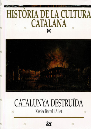 Historia de la Cultura Catalana ,Catalunya Destruïda (Altres Obres) (Catalan Edition)