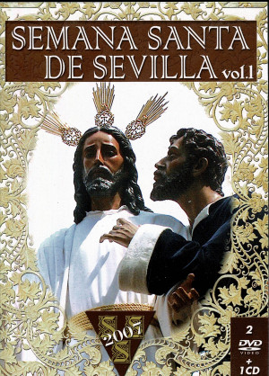 Semana Santa en Sevilla  (2007) Vol 1- 2 DVD +1 CD