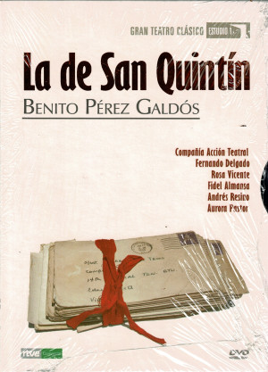 La de San Quintín  (Benito Pérez Galdós 2007)