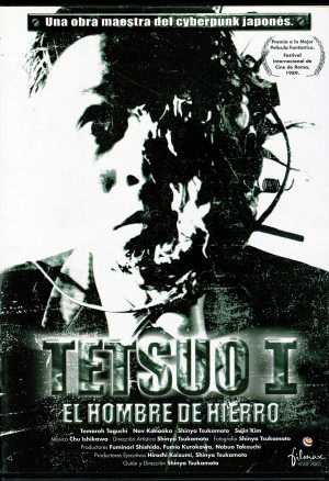 Tetsuo I - El Hombre De Hierro