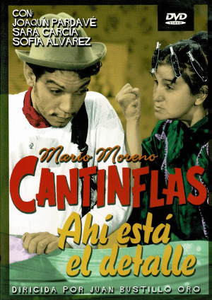 Cantinflas : Ahi Esta el Detalle