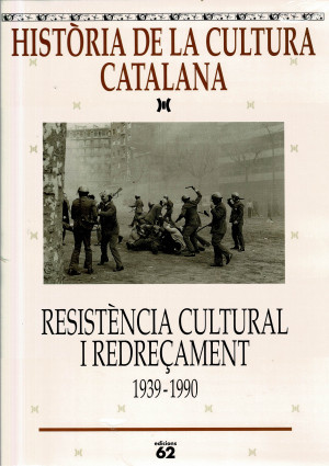HISTORIA DE LA CULTURA CATALANA. Vol. X. RESISTÈNCIA CULTURAL I REDREÇAMENT 1939-1990