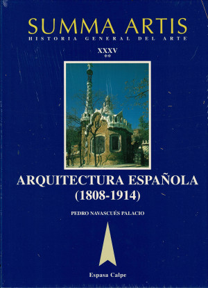 Summa Artis Historia General del Arte - Arquitectura Espanola, 1808-1914