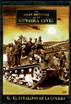La Gran Historia de la Guerra Civil -El Estallido de la guerra  II