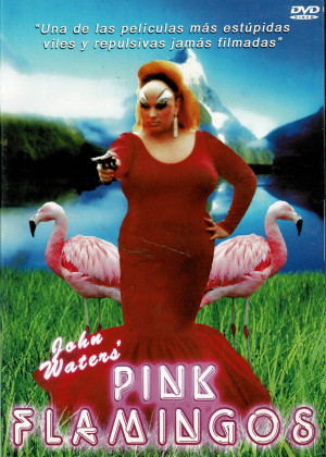 Pink Flamingos   (John Waters)
